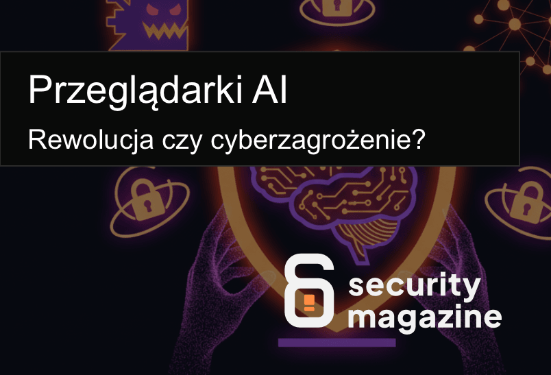 Przeglądarki AI – Rewolucja czy Cyberzagrożenie? Comet na celowniku hakerów!