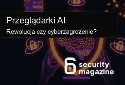 Przeglądarki AI – Rewolucja czy Cyberzagrożenie? Comet na celowniku hakerów!